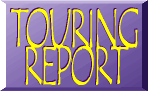 TOURING REPORT